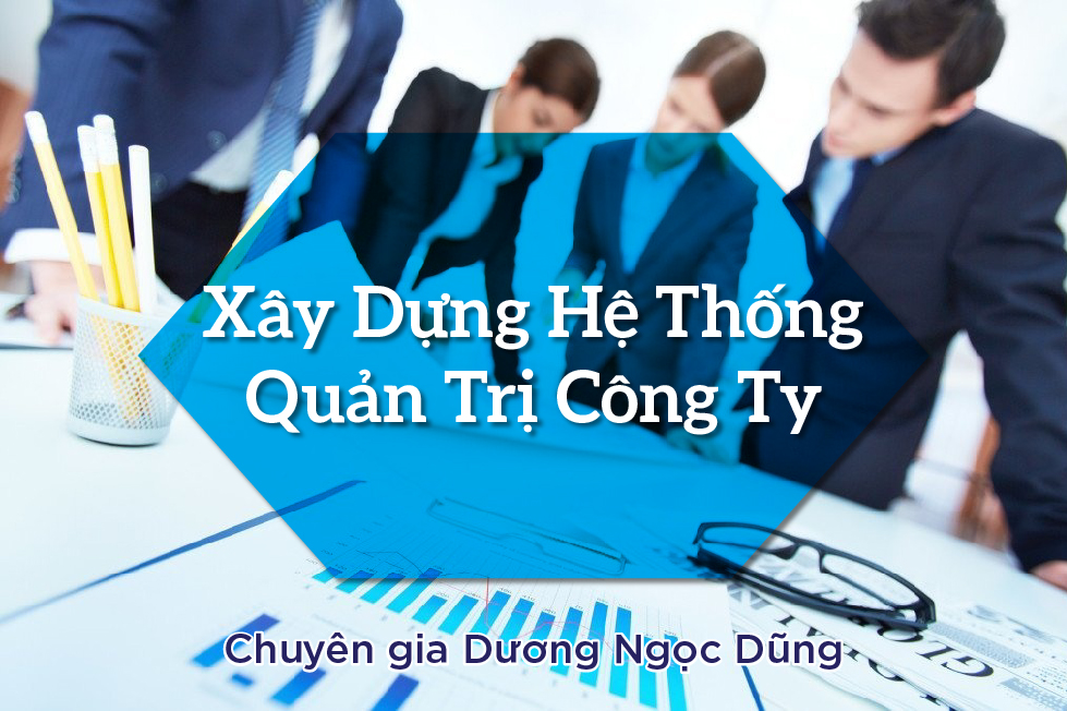 xay-dung-he-thong-quan-tri-cong-ty