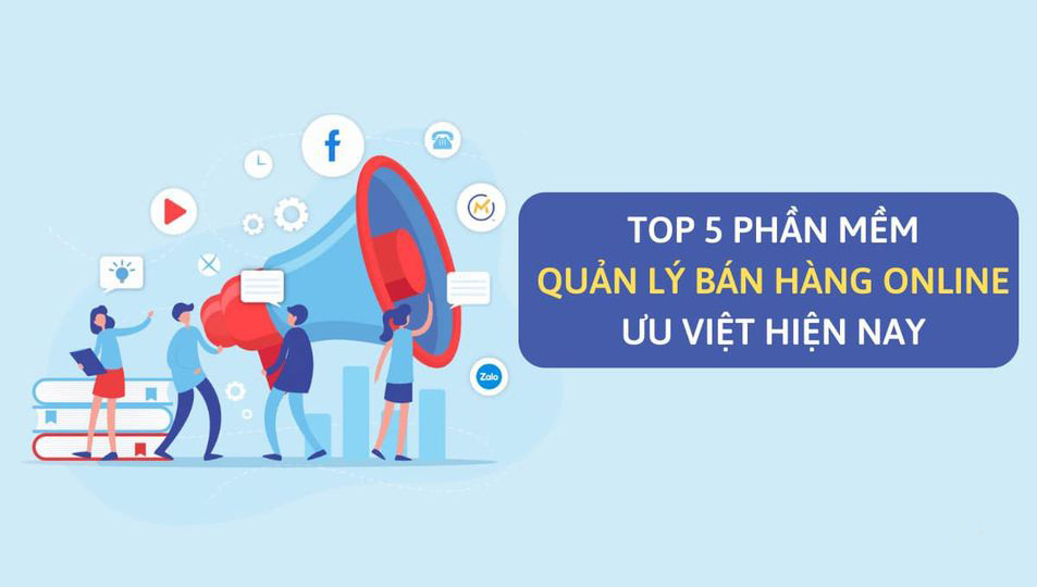 top-nhung-phan-mem-quan-ly-ban-hang-online-tot-nhat-hien-nay